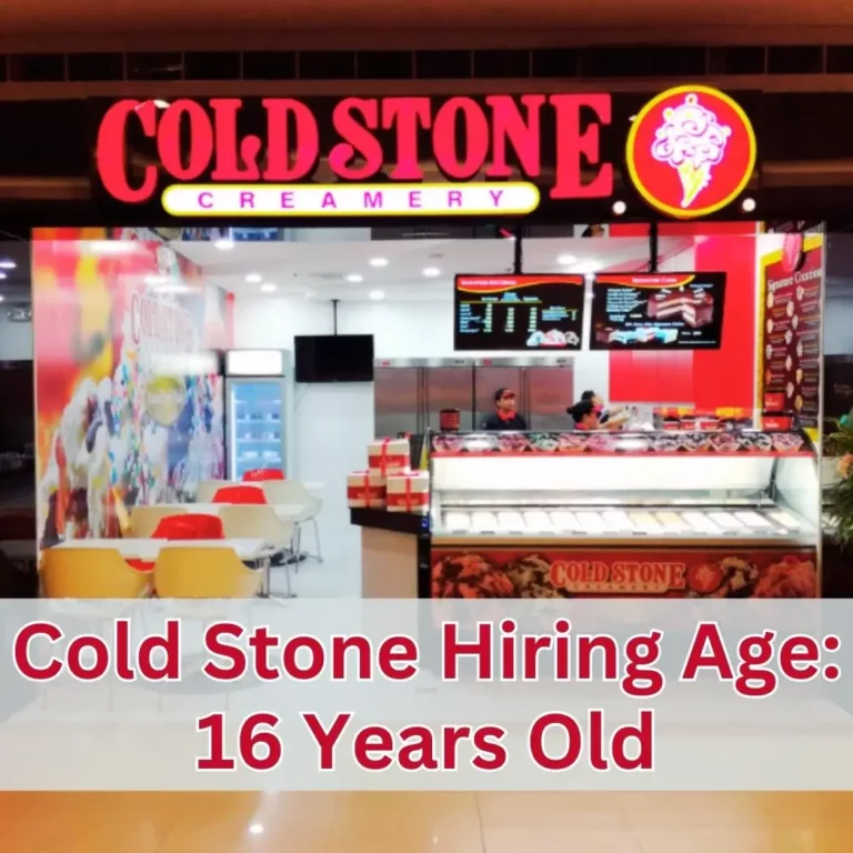 Cold Stone Hiring Age 16 Years Old