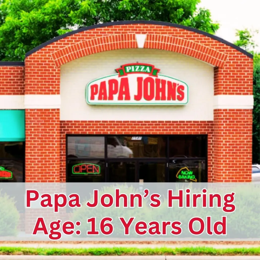 Papa John's Hiring Age 16 Years Old