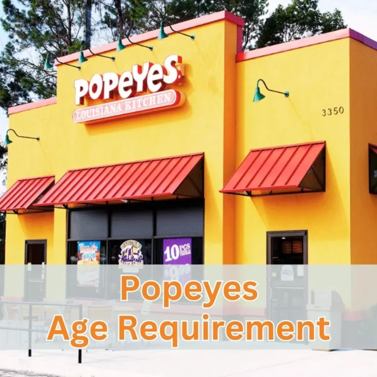 Popeyes Age Requirement