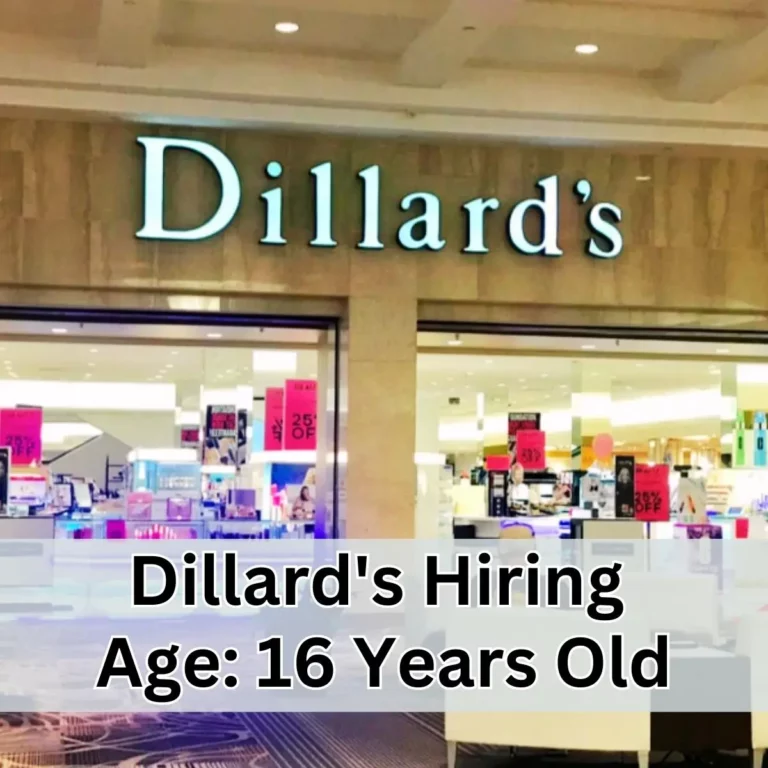 Dillard’s Age Requirement
